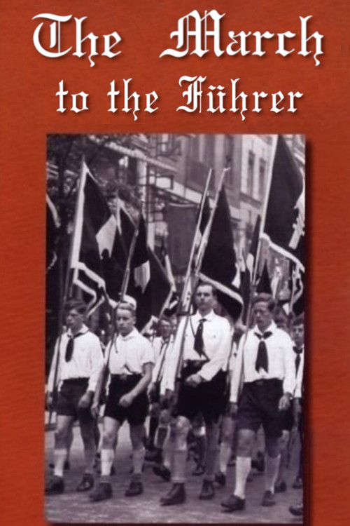The March to the Führer Poster