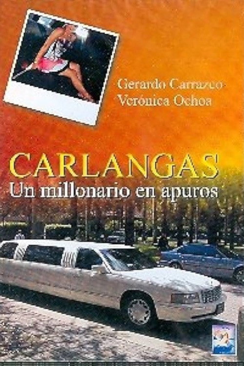 Carlangas, un millonario en apuros Poster