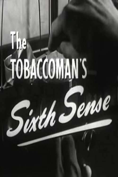 The Tobaccoman's Sixth Sense Poster
