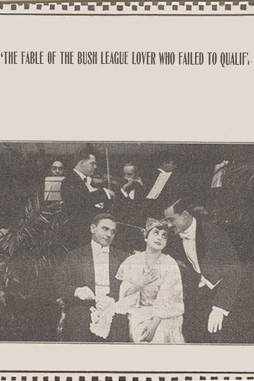 The Fable of the Bush League Lover Who Failed to Qualify Poster