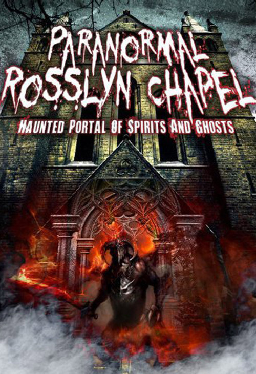 Paranormal Rosslyn Chapel Poster