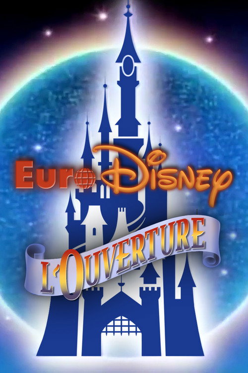 Euro Disney : L'Ouverture Poster