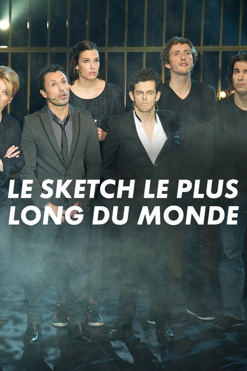 Le sketch le plus long du monde Poster