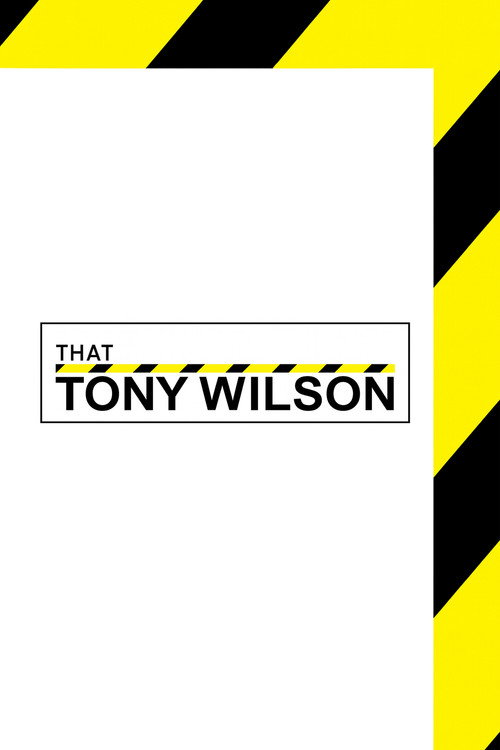 That Tony Wilson Poster