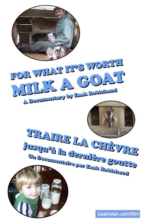 For What it's Worth, Milk a Goat Poster