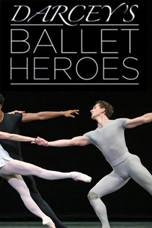Darcey's Ballet Heroes Poster