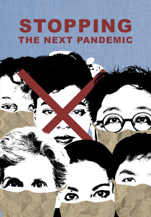 Stopping the Next Pandemic Poster