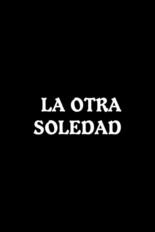 La otra soledad Poster