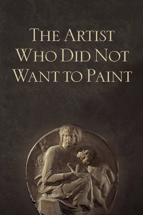 The Artist Who Did Not Want to Paint Poster