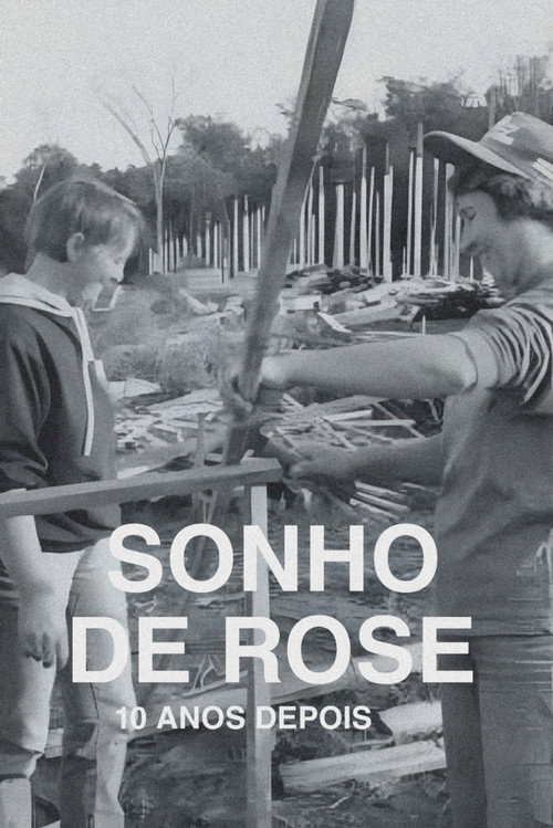 O Sonho de Rose: 10 Anos Depois Poster