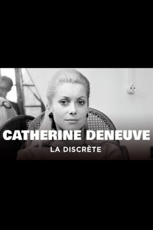 Catherine Deneuve, la discrète : Des « Demoiselles de Rochefort » à « Indochine » Poster
