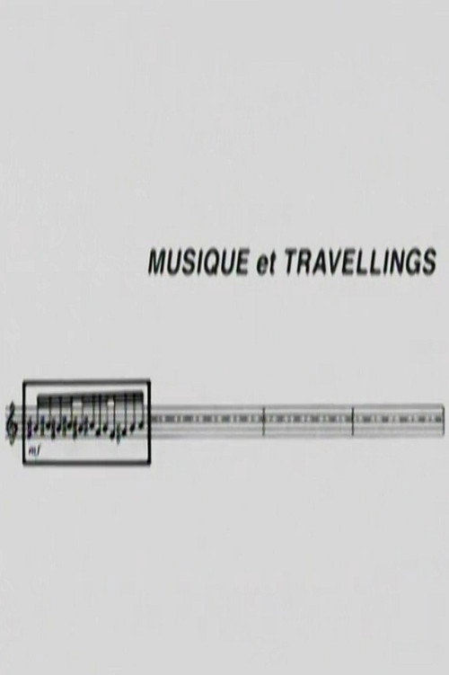 Musique et Travellings Poster