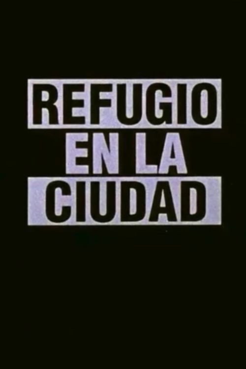 Refugio en la ciudad Poster