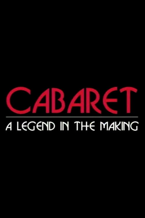 Cabaret: A Legend in the Making Poster