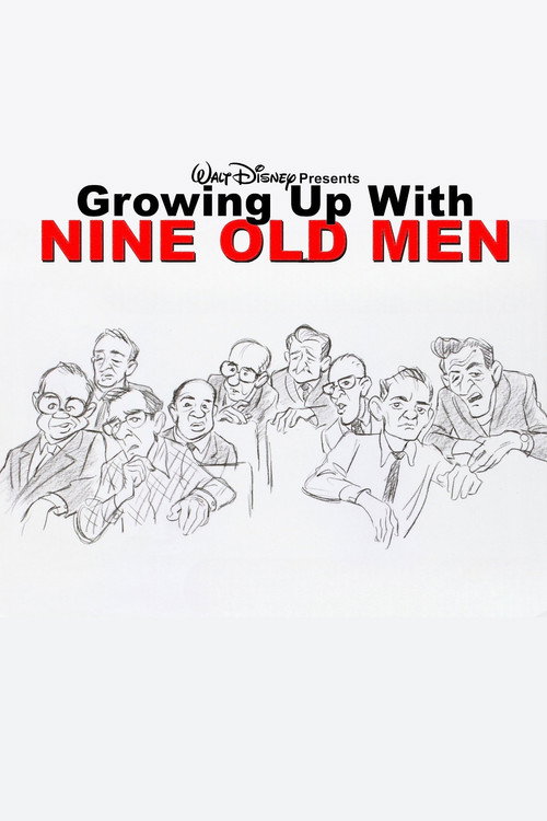 Growing Up with Nine Old Men Poster