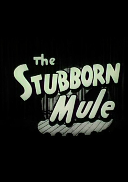 The Stubborn Mule Poster