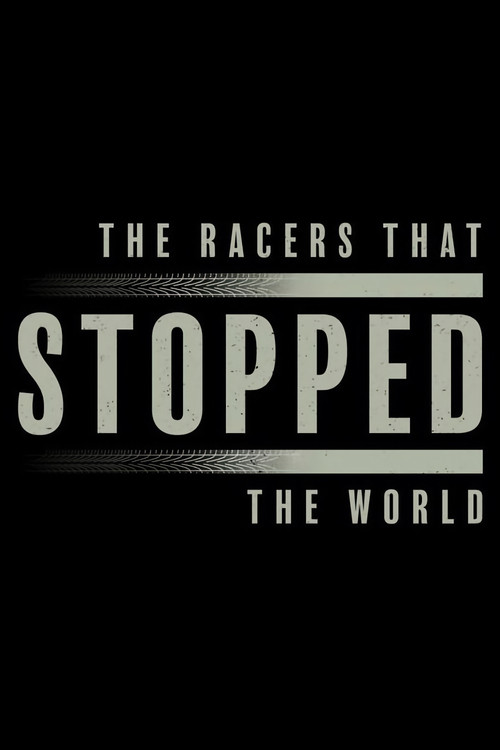 The Racers That Stopped The World Poster