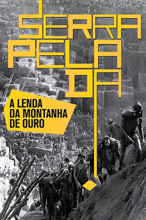 Serra Pelada: The Legend of the Gold Mountain Poster