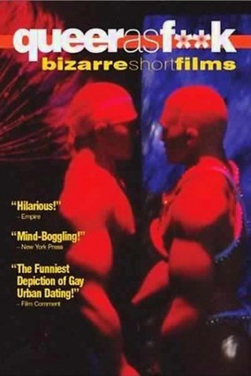 Queer as F**k: Bizarre Short Films Poster