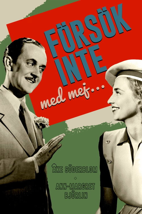 Försök inte med mej... Poster