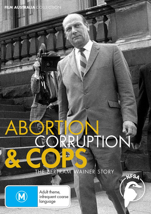 Abortion, Corruption and Cops: The Bertram Wainer Story Poster