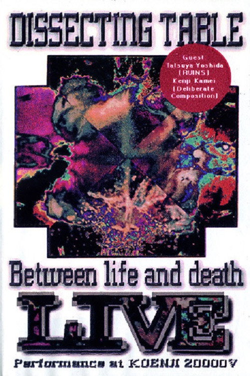 Dissecting Table: Between Life and Death Live Performance Poster