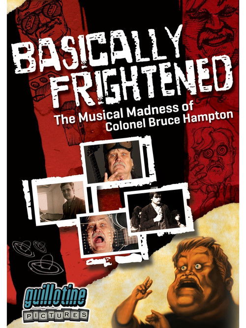 Basically Frightened: The Musical Madness of Colonel Bruce Hampton Poster