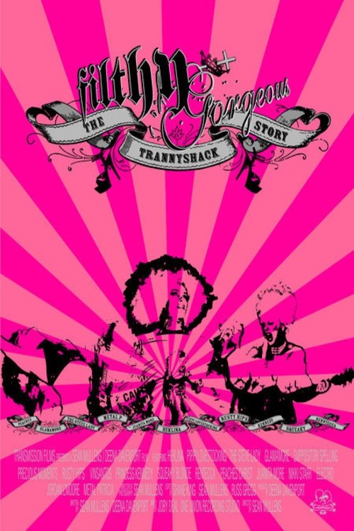 Filthy Gorgeous: The Trannyshack Story Poster