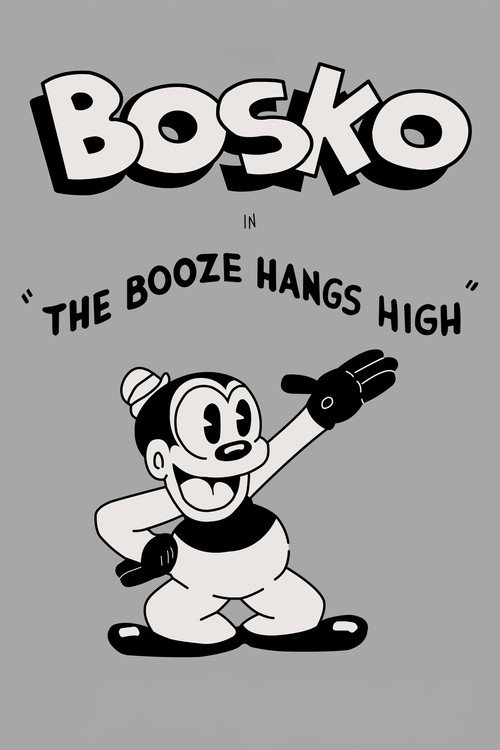 The Booze Hangs High Poster