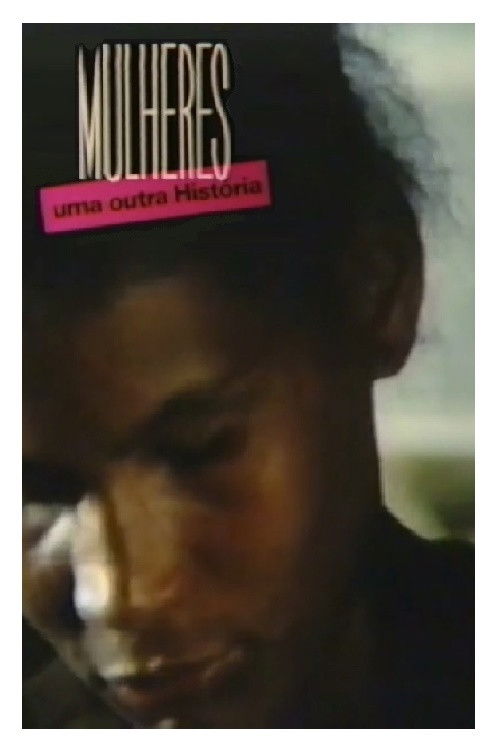 Mulheres: Uma Outra História Poster