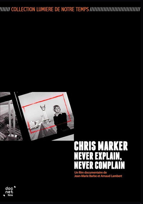 Chris Marker: Never Explain, Never Complain Poster