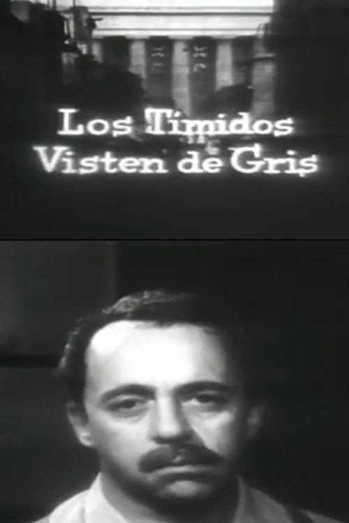 Los tímidos visten de gris Poster