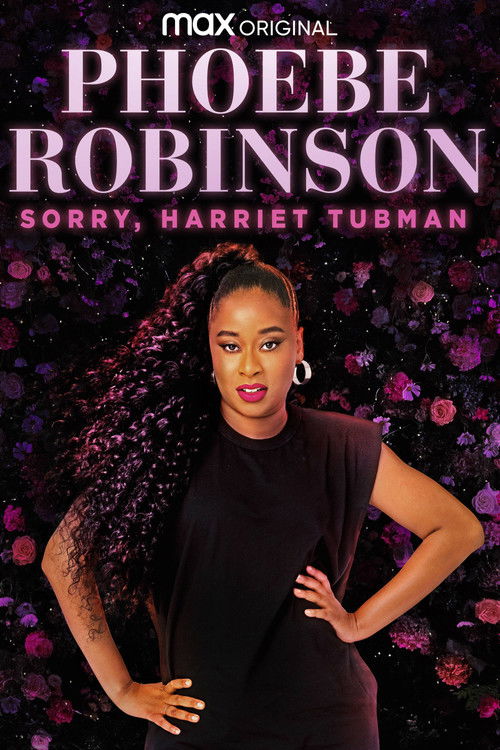 Phoebe Robinson: Sorry, Harriet Tubman Poster