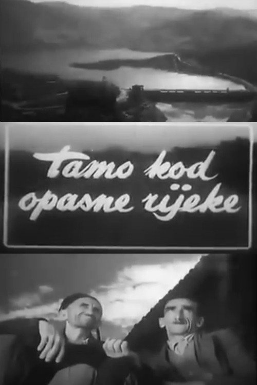 There, By the Dangerous River Poster