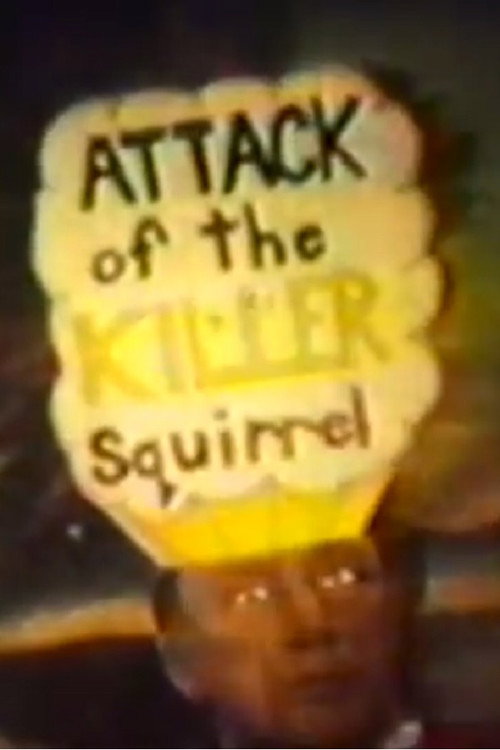 Attack of the Killer Squirrel Poster