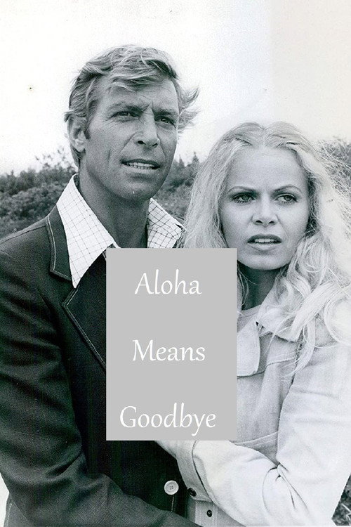 Aloha Means Goodbye Poster
