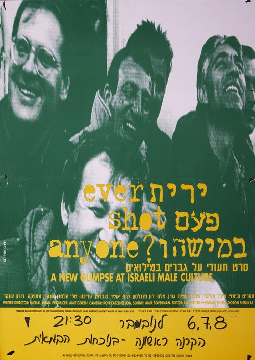 Ever Shot Anyone ? Poster
