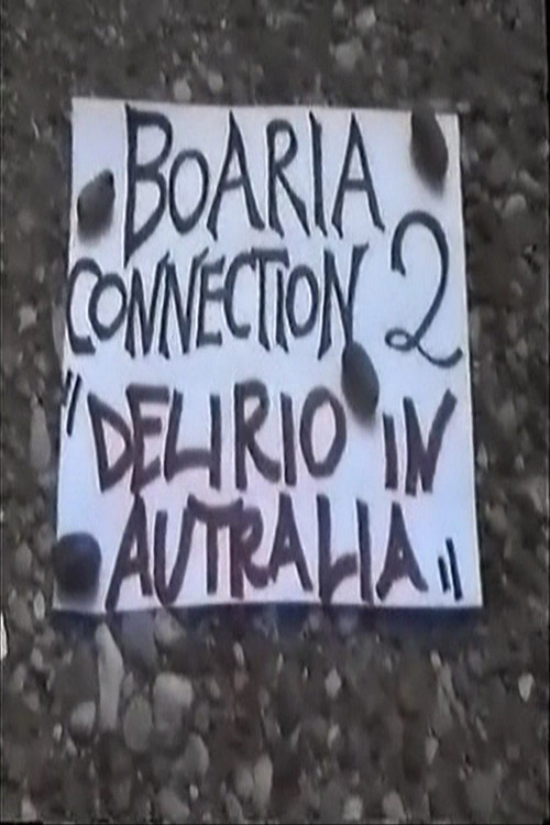 Boaria Connection 2: Delirio In Autralia Poster