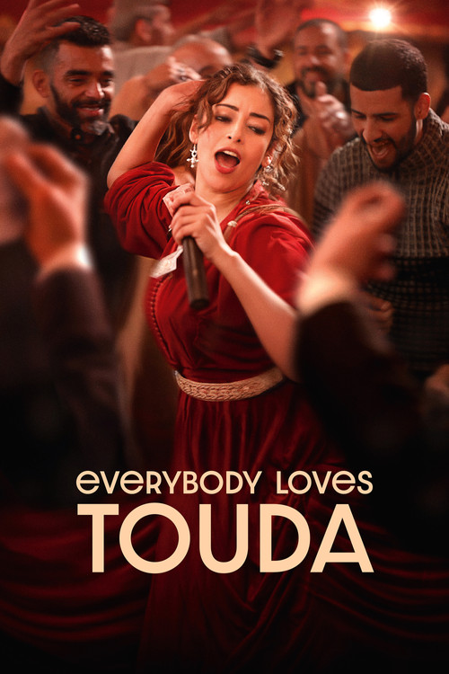 Everybody Loves Touda Poster