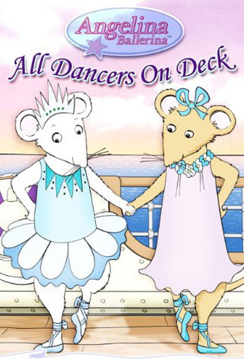 Angelina Ballerina: All Dancers on Deck Poster