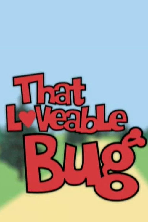 That Loveable Bug Poster