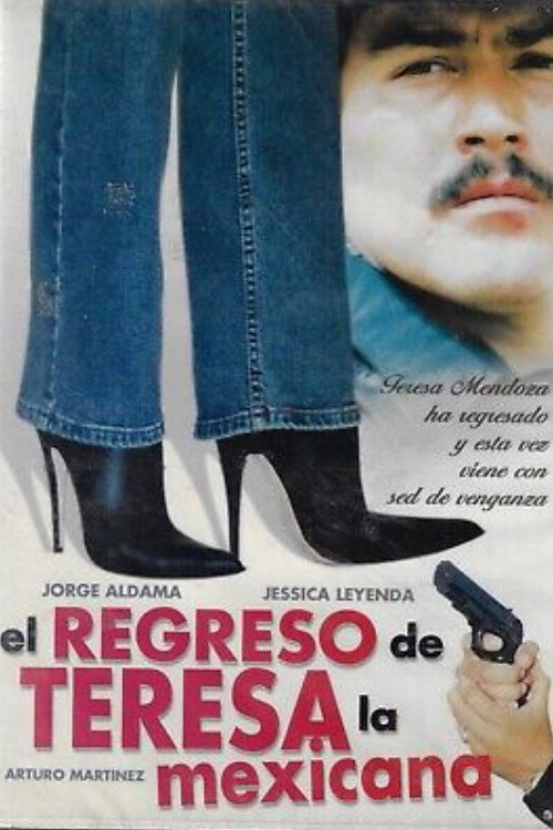 Teresa la mexicana: El regreso Poster