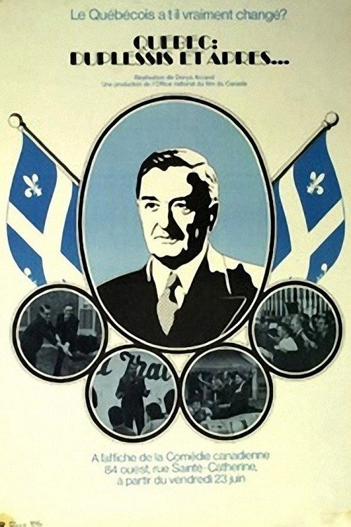 Quebec: Duplessis and After... Poster