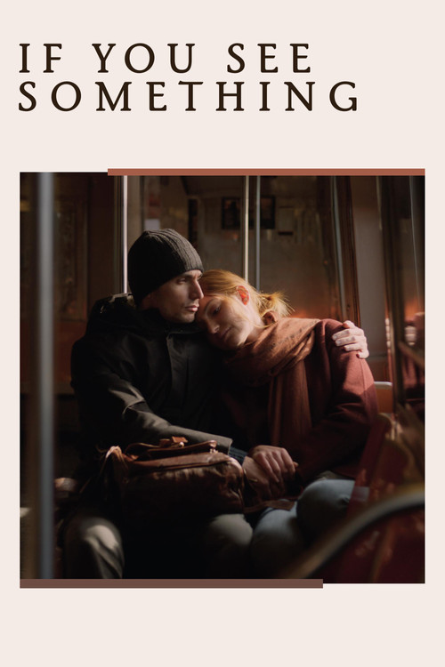 If You See Something Poster