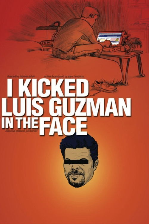 I Kicked Luis Guzman in the Face Poster