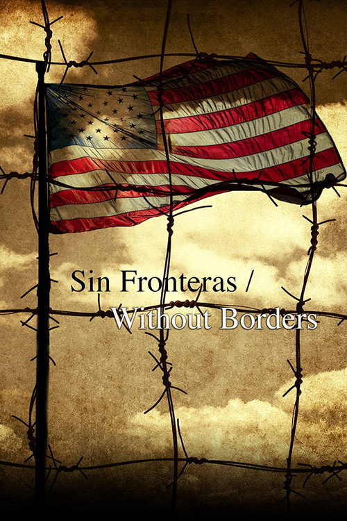 Sin Fronteras Without Borders Poster