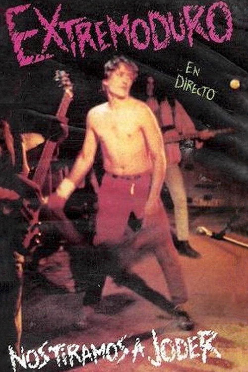 Extremoduro - Nos tiramos a joder Poster