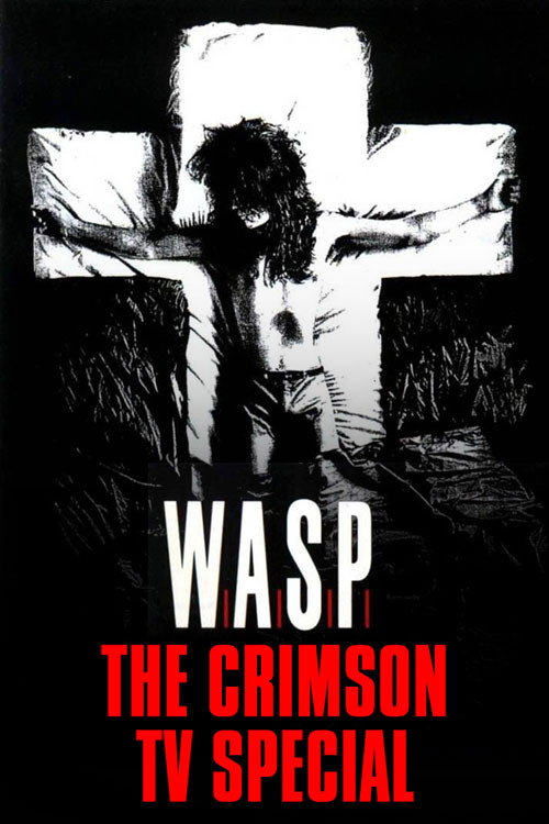 W.A.S.P: The Crimson TV Special Poster