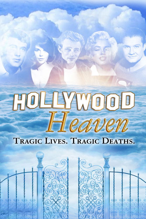 Hollywood Heaven: Tragic Lives, Tragic Deaths Poster