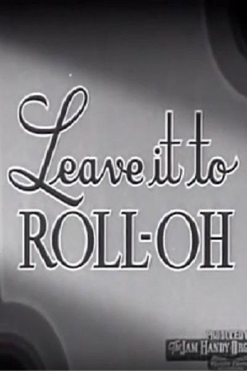 Leave It to Roll-Oh Poster